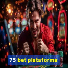 75 bet plataforma